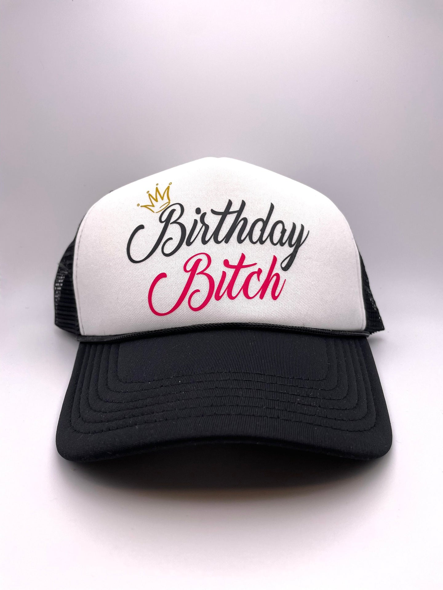 Birthday Bitch Foam Tucker