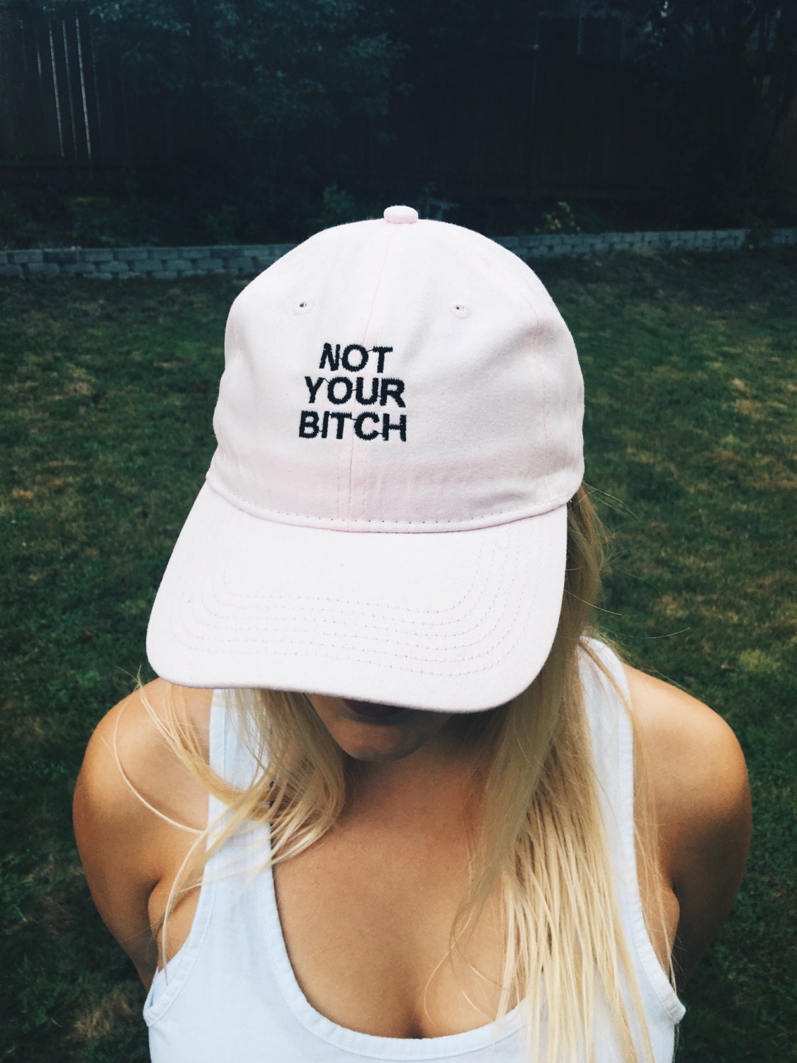Not your bitch!!! *dad hat***