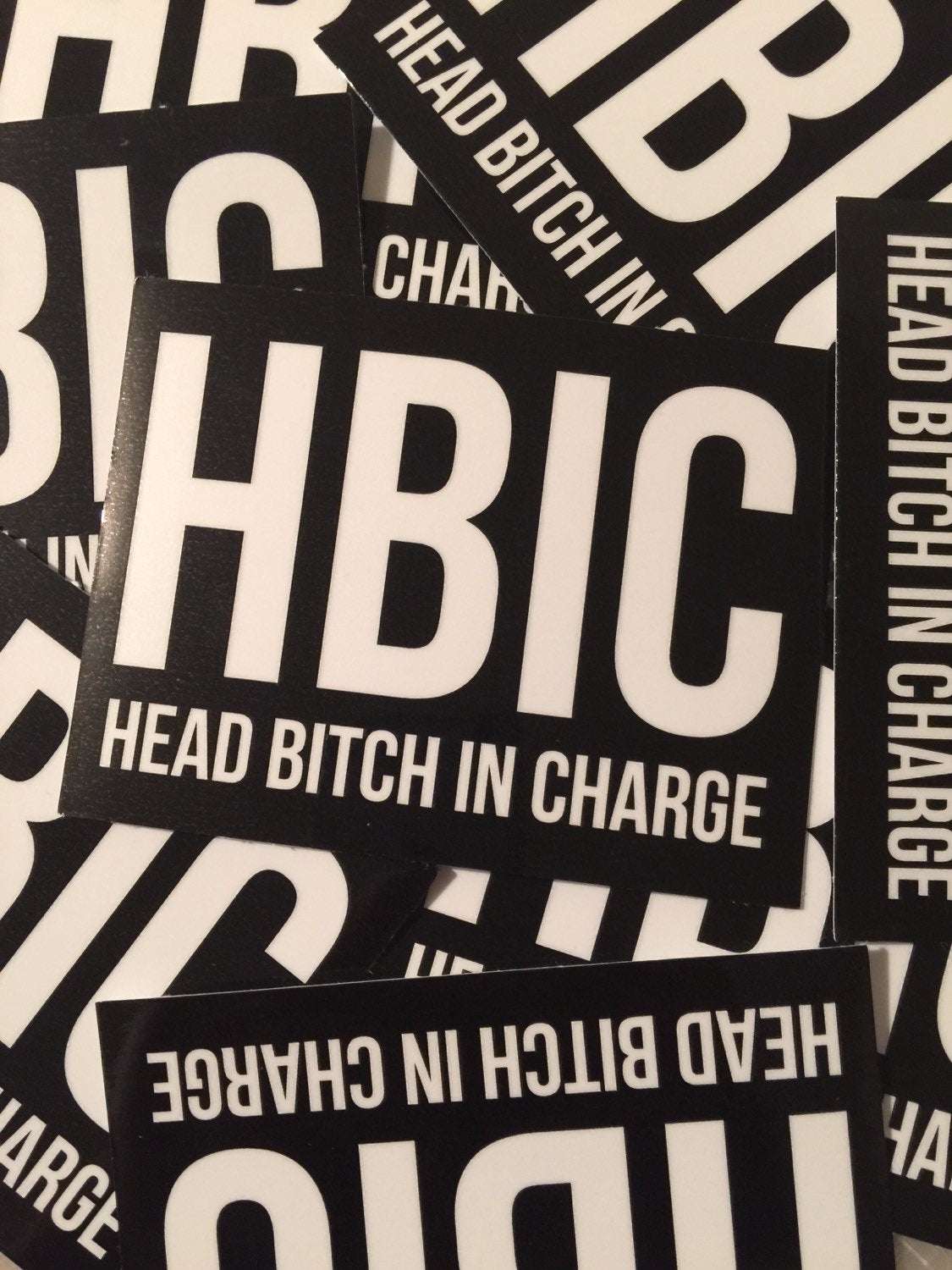 HBIC Head Bitch In Charge sticker!!!
